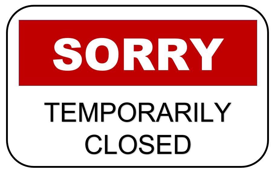 Temporarily Closed Sign